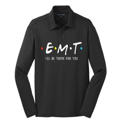 Emt Ill Be There For You Ems Paramedic Silk Touch Performance Long Sleeve Polo