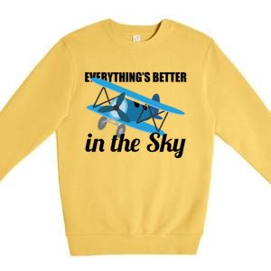 Everything Is Better In The Sky Airplane Pilot Gift Premium Crewneck Sweatshirt