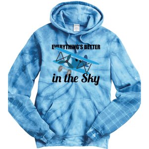 Everything Is Better In The Sky Airplane Pilot Gift Tie Dye Hoodie