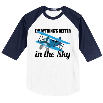 Everything Is Better In The Sky Airplane Pilot Gift Baseball Sleeve Shirt