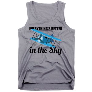 Everything Is Better In The Sky Airplane Pilot Gift Tank Top