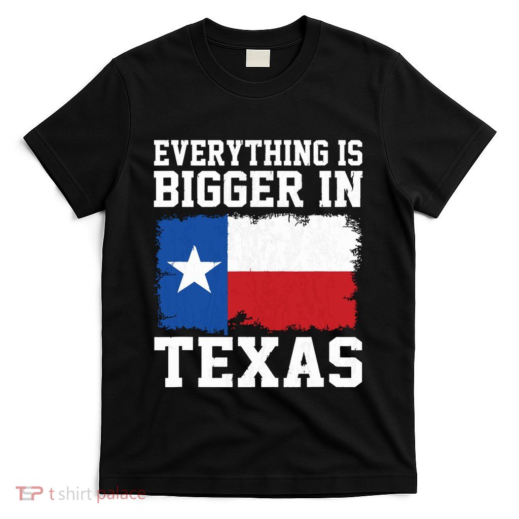 Everything Is Bigger In Texas Vintage Houston Dallas Austin T-Shirt