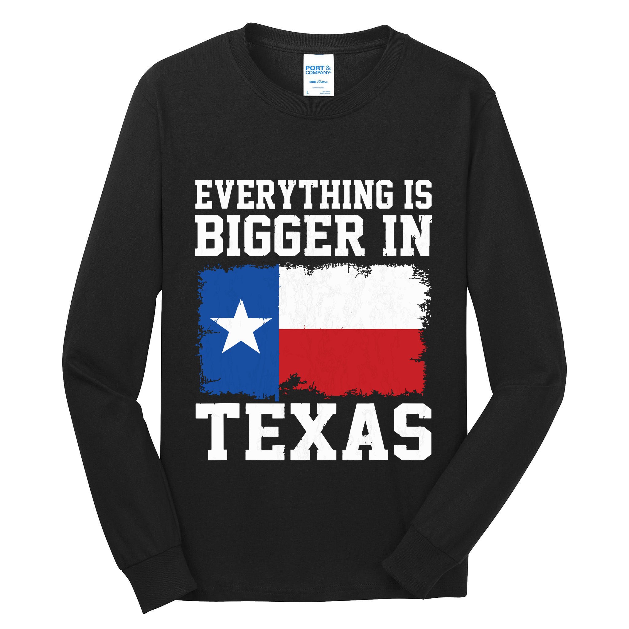 Everything Is Bigger In Texas Vintage Houston Dallas Austin Tall Long Sleeve T-Shirt