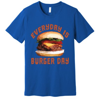 Everyday Is Burger Day Gift Funny Meat Bbq Gift Premium T-Shirt