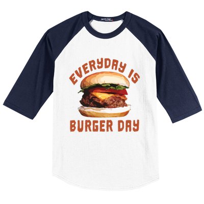 Everyday Is Burger Day Gift Funny Meat Bbq Gift Baseball Sleeve Shirt