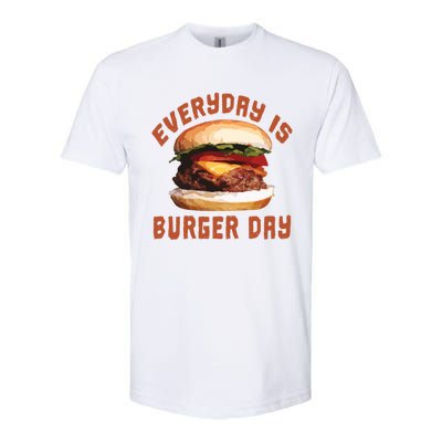 Everyday Is Burger Day Gift Funny Meat Bbq Gift Softstyle® CVC T-Shirt