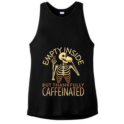 Empty Inside But Thankfully Caffeinated Ladies PosiCharge Tri-Blend Wicking Tank