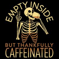 Empty Inside But Thankfully Caffeinated 16 in Basic Backpack