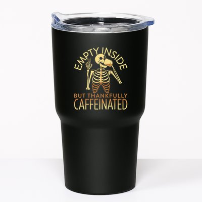 Empty Inside But Thankfully Caffeinated Tumbler