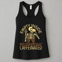 Empty Inside But Thankfully Caffeinated Womens Tank Top