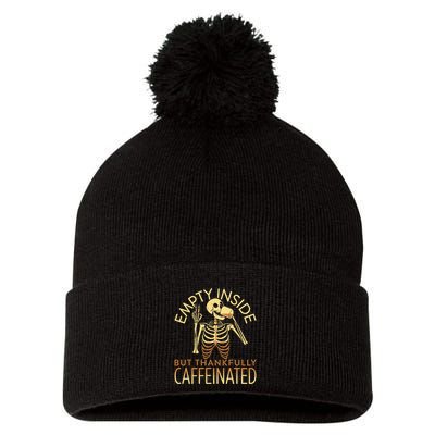 Empty Inside But Thankfully Caffeinated Pom Pom 12in Knit Beanie
