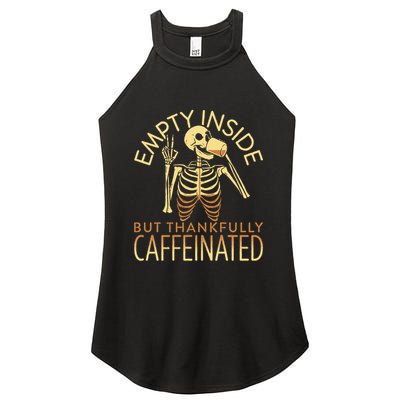 Empty Inside But Thankfully Caffeinated Women's Perfect Tri Rocker Tank