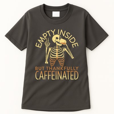 Empty Inside But Thankfully Caffeinated Tall T-Shirt