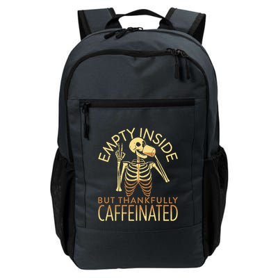 Empty Inside But Thankfully Caffeinated Backpack