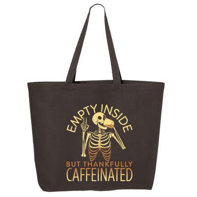 Empty Inside But Thankfully Caffeinated 25L Jumbo Tote