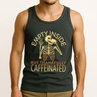 Empty Inside But Thankfully Caffeinated Tank Top