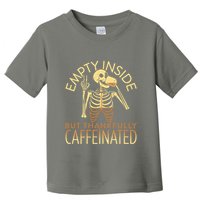 Empty Inside But Thankfully Caffeinated Toddler T-Shirt