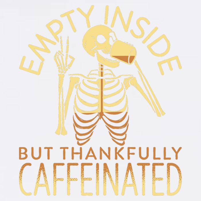 Empty Inside But Thankfully Caffeinated Garment-Dyed Sweatshirt