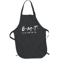 Emt I'll Be There For You Funny Ems Paramedic Apron