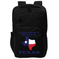 EVERYTHING IS BIGGER IN TEXAS Funny Impact Tech Backpack