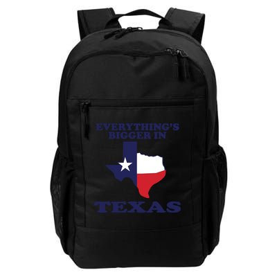 EVERYTHING IS BIGGER IN TEXAS Funny Backpack
