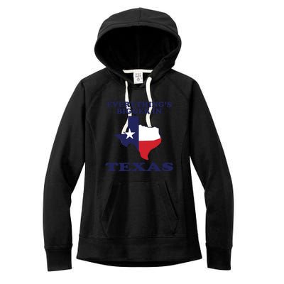 EVERYTHING IS BIGGER IN TEXAS Funny Women's Fleece Hoodie