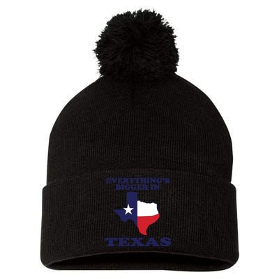 EVERYTHING IS BIGGER IN TEXAS Funny Pom Pom 12in Knit Beanie