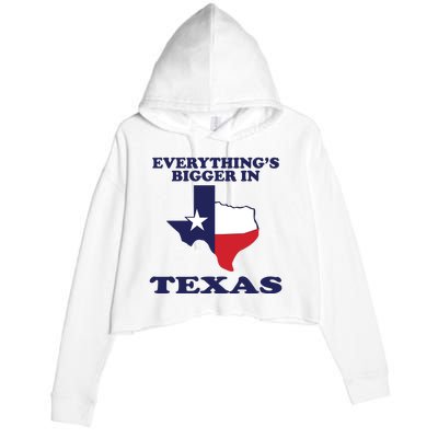 EVERYTHING IS BIGGER IN TEXAS Funny Crop Fleece Hoodie