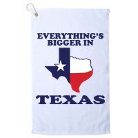 EVERYTHING IS BIGGER IN TEXAS Funny Golf Towel