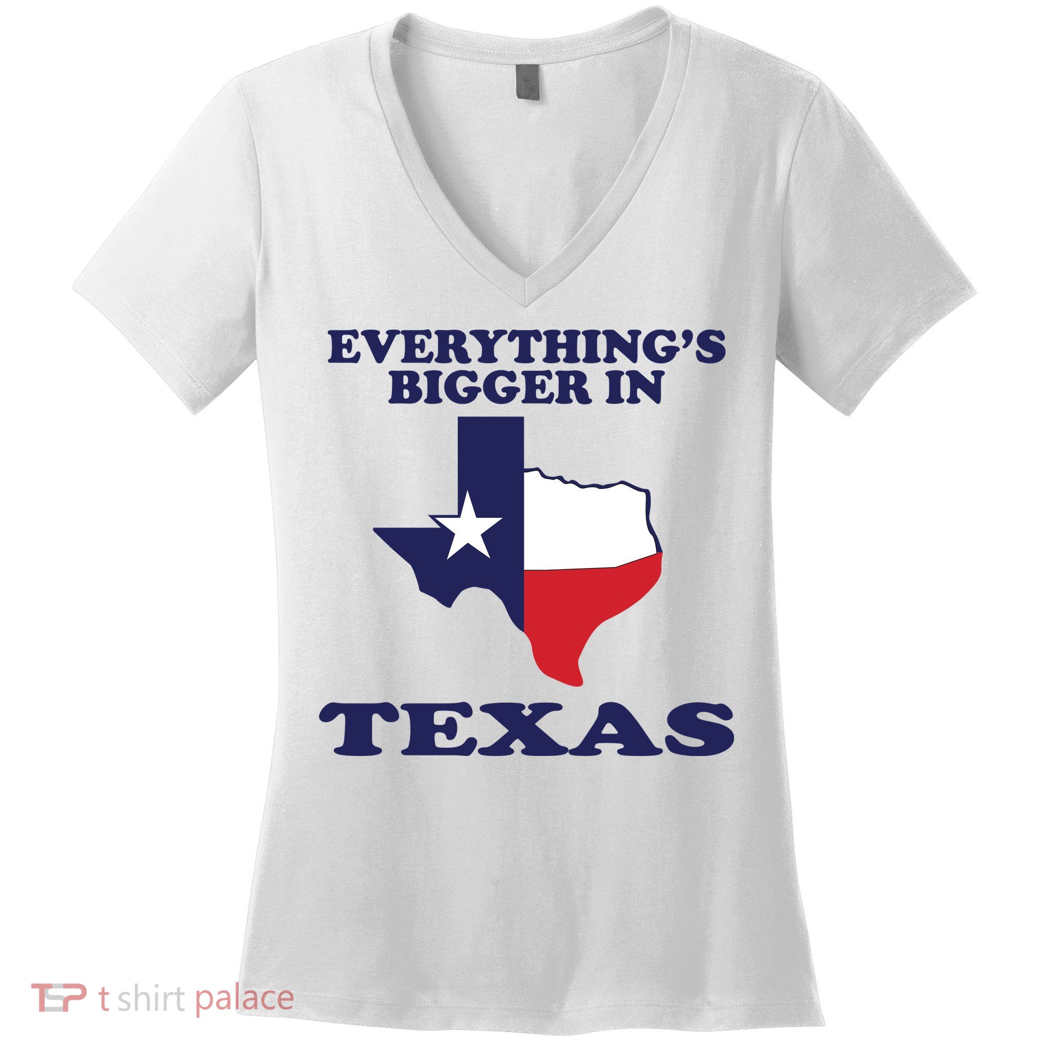 EVERYTHING IS BIGGER IN TEXAS Funny Women's V-Neck T-Shirt