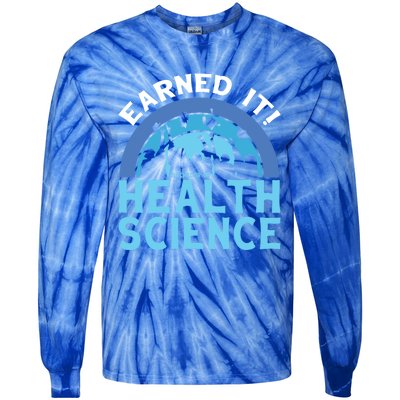 Earned It Bhsc Bachelor Of Health Science College Grad Cool Gift Tie-Dye Long Sleeve Shirt