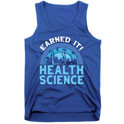 Earned It Bhsc Bachelor Of Health Science College Grad Cool Gift Tank Top