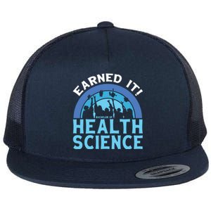 Earned It Bhsc Bachelor Of Health Science College Grad Cool Gift Flat Bill Trucker Hat