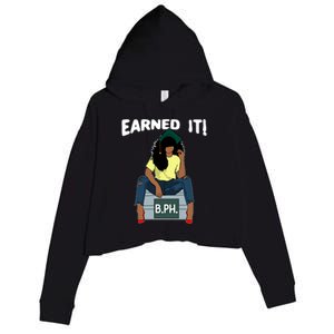 Earned It Black Educated Bph Bachelor’s In Public Health Gift Crop Fleece Hoodie