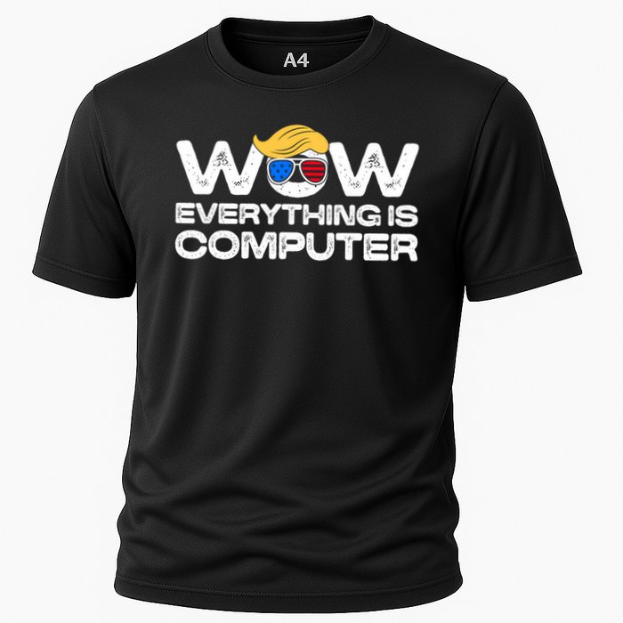 Everything Is Computer Trump Funny Meme Saying Cooling Performance Crew T-Shirt