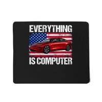 Everything Is Computer Us Flag Trump Everything's Computer Mousepad