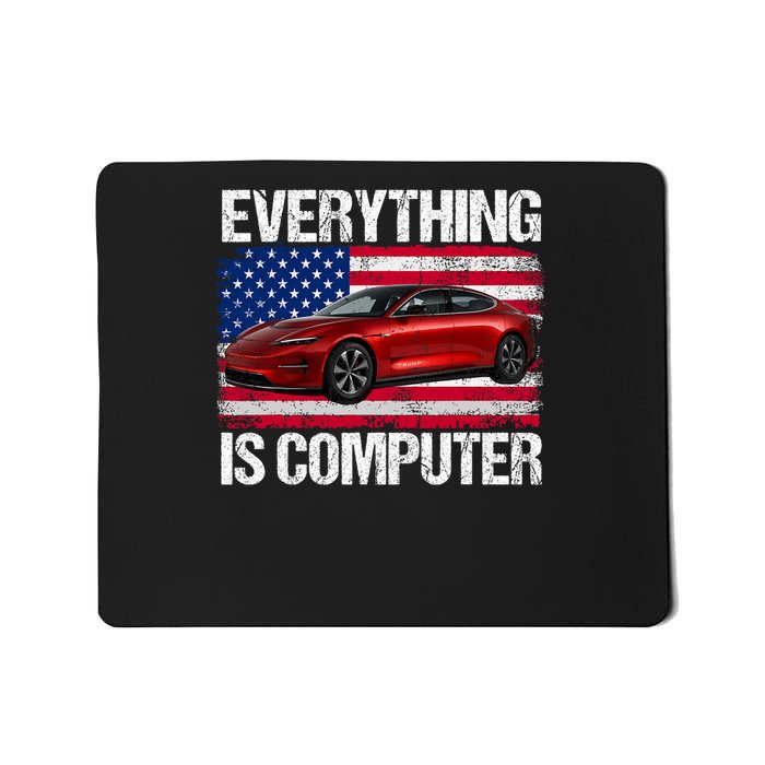 Everything Is Computer Us Flag Trump Everything's Computer Mousepad