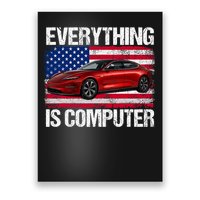 Everything Is Computer Us Flag Trump Everything's Computer Poster