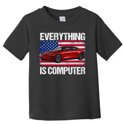 Everything Is Computer Us Flag Trump Everything's Computer Toddler T-Shirt