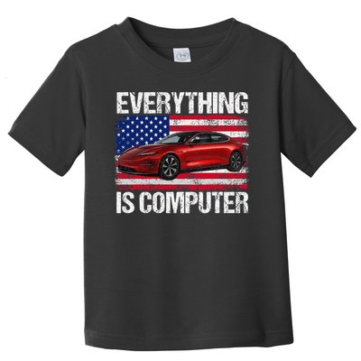 Everything Is Computer US flag Trump Everythings Computer Toddler T-Shirt