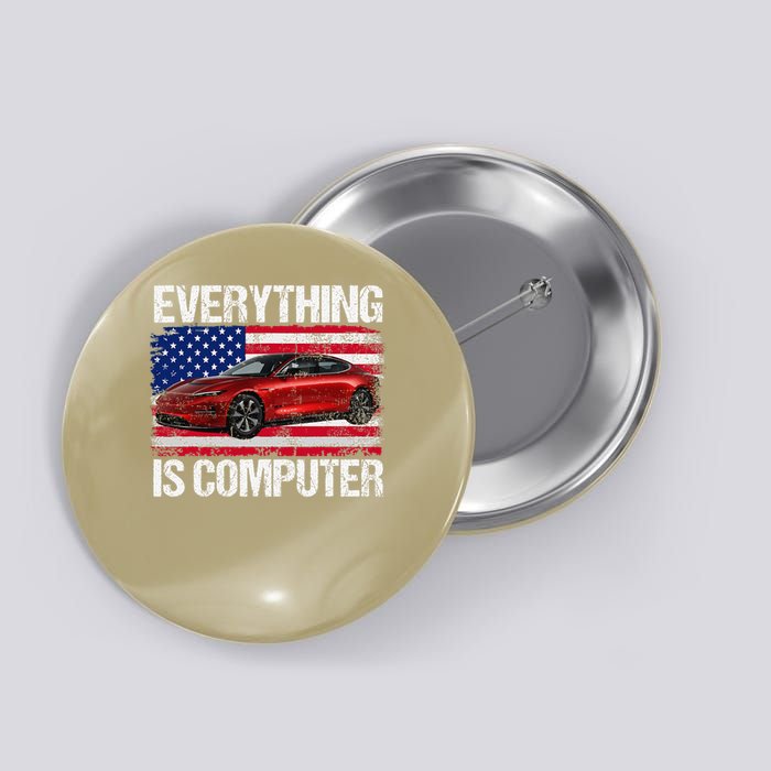 Everything Is Computer US flag Trump Everythings Computer Button