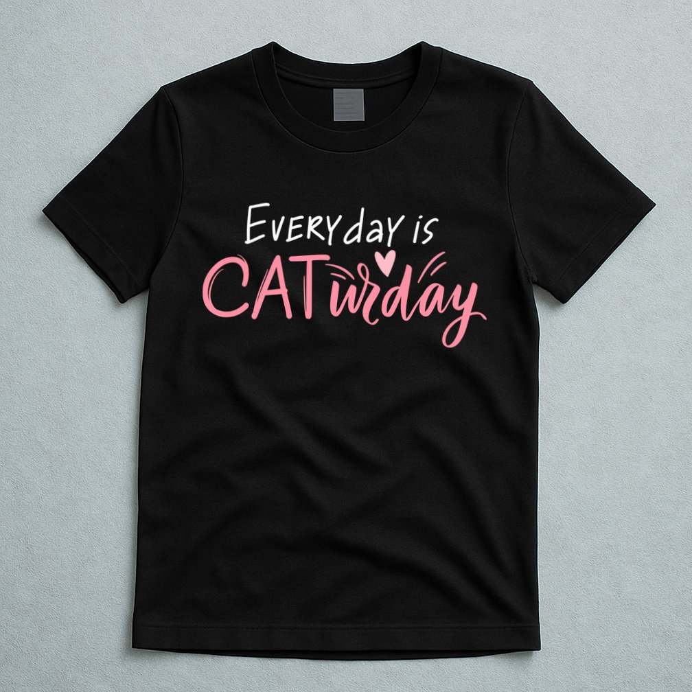 Everyday Is Caturday Cat Lover T-Shirt