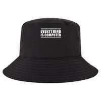 Everything Is Computer, Funny Tech Support Cool Comfort Performance Bucket Hat