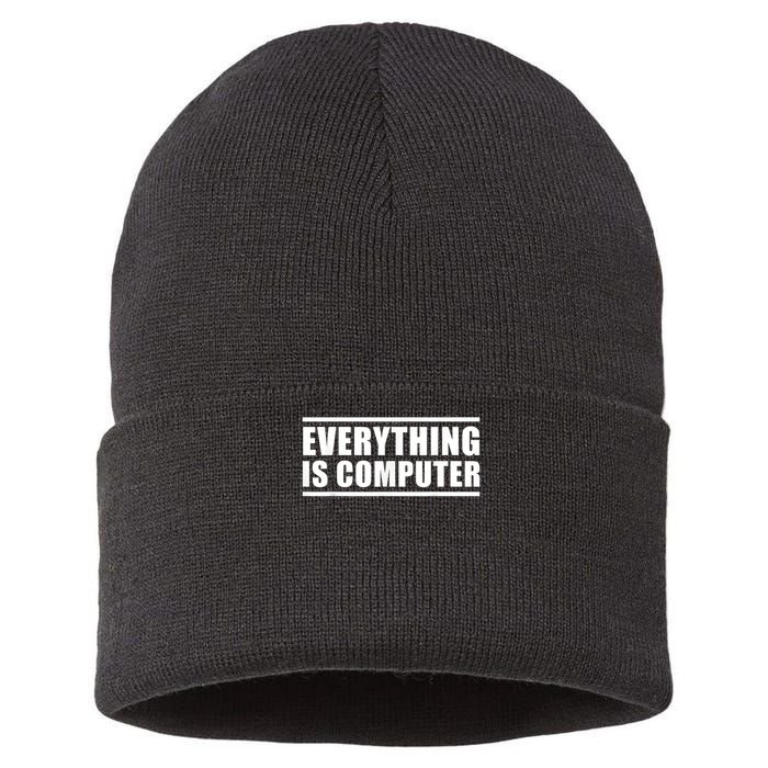 Everything Is Computer, Funny Tech Support Sustainable Knit Beanie