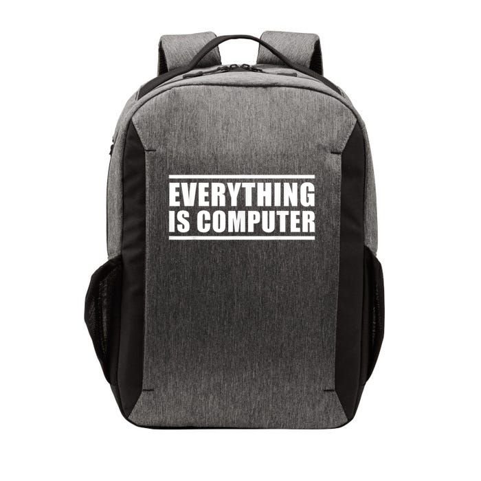 Everything Is Computer, Funny Tech Support Vector Backpack