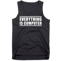 Everything Is Computer , Funny Tech Support , Doge Tank Top