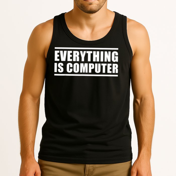 Everything Is Computer , Funny Tech Support , Doge Tank Top