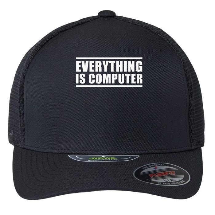 Everything Is Computer Flexfit Unipanel Trucker Cap