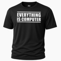 Everything Is Computer Performance Shirt