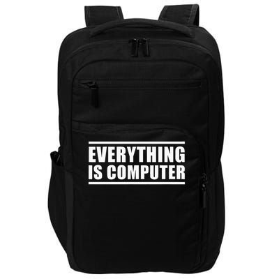 Everything Is Computer Impact Tech Backpack